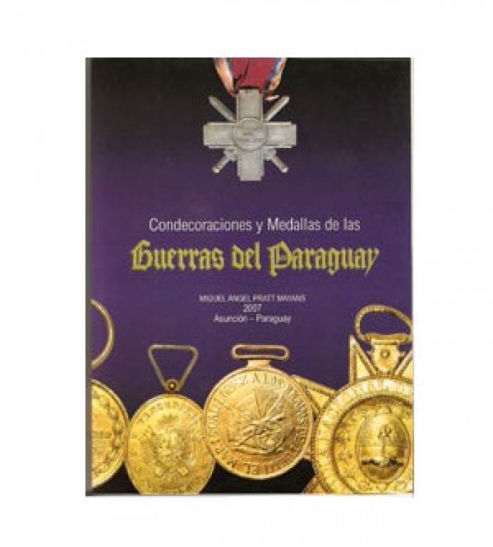 Condecoraciones y Medallas de las  Guerras del Paraguay